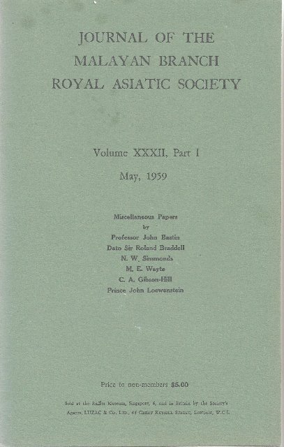 Journal Volume XXXII Part 1 1959 - Malayan Branch of the Royal Asiatic Society