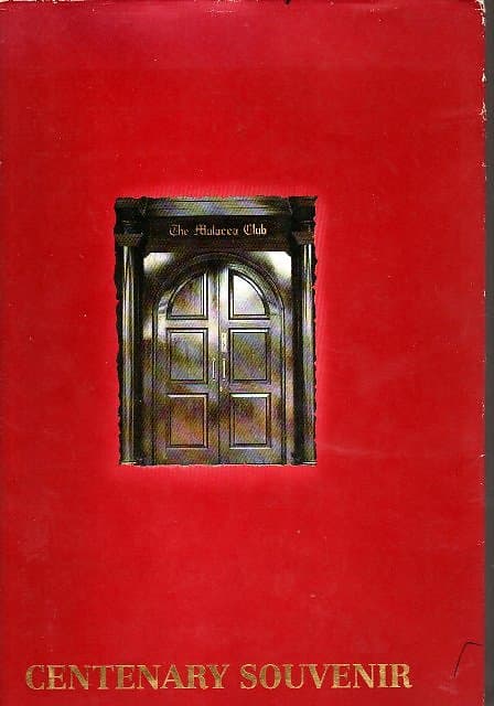 The Malacca Club 1890-1990: Centenary Souvenir - D Panicker (Ed)
