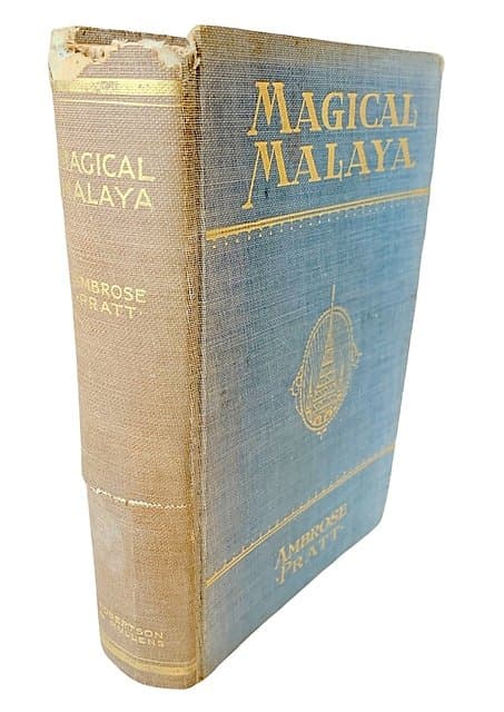 Magical Malaya - Ambrose Pratt