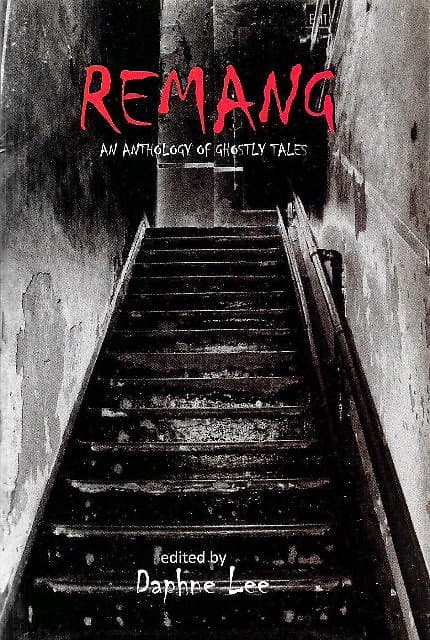 Remang: An Anthology of Ghostly Tales - Daphne Lee (ed)