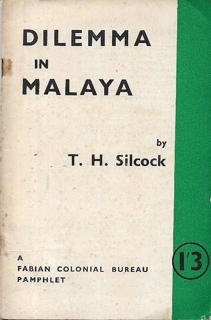 Dilemma in Malaya - TH Silcock