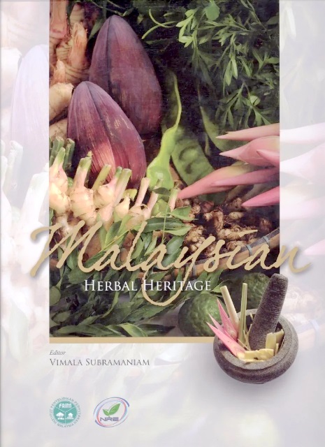 Malaysian Herbal Heritage - Vimala Subramaniam (ed)