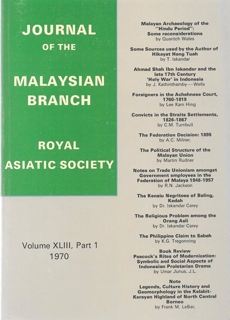 Malaysian Branch of the Royal Asiatic Society Journal - Volume XLIII Part 1 1970