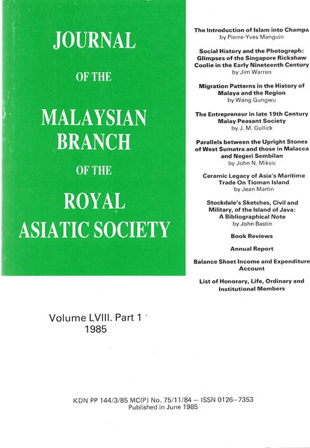 Malaysian Branch of the Royal Asiatic Society Journal - Volume LVIII Part 1 1985