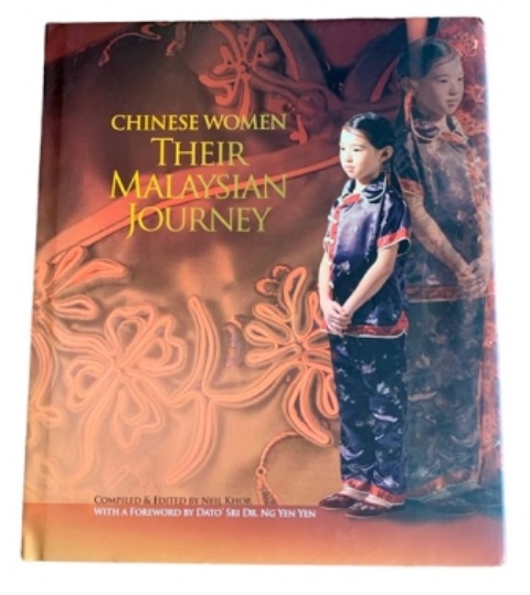 Chinese Women: Their Malaysian Journey - Neil Khor (ed)