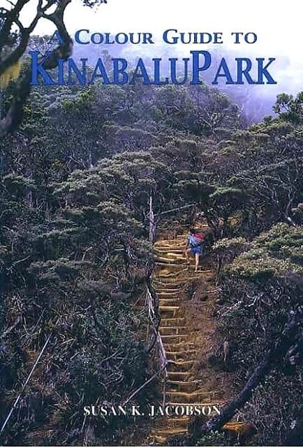 A Colour Guide to Kinabalu Park - Susan K Jacobson