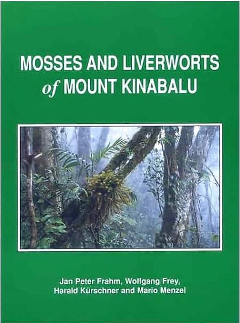 Mosses and Liverworts of Mount Kinabalu - Jan Peter Frahm & Others