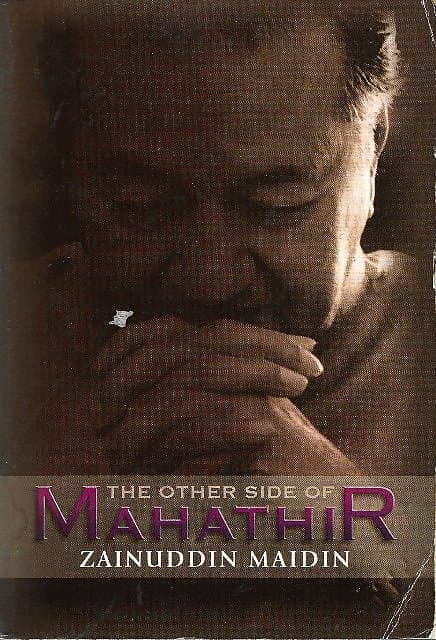 The Other Side of Mahathir - Zainuddin Maidin