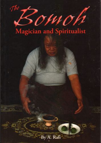 The Bomoh Magician and Spiritualist - A Rafi