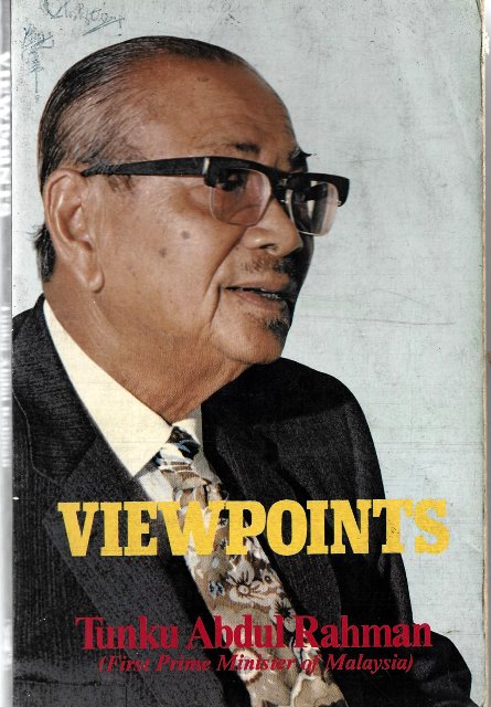 Viewpoints - Tunku Abdul Rahman