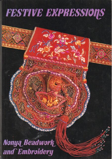 Festive Expressions Nonya Beadwork and Embroidery - Eng-Lee Seok Chee