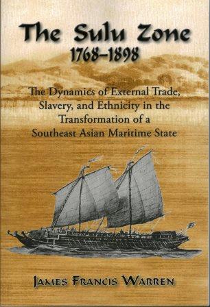 The Sulu Zone, 1768-1898 - James Francis Warren
