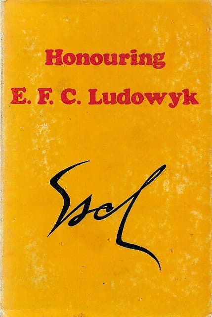 Honouring EFC Ludowyk: Felicitation Essays - Percy Colin-Thome and Ashley Halpe (eds)