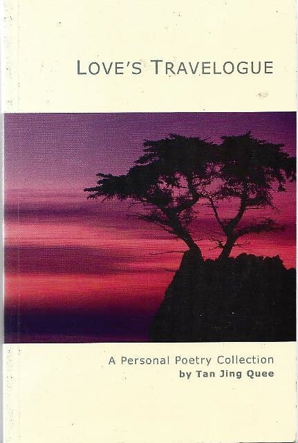 Love's Travelogue: A Personal Poetry Collection - Tan Jing Quee