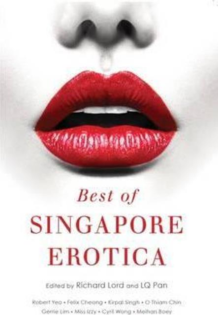 Best of Singapore Erotica - LQ Pan & Richard Lord (eds)