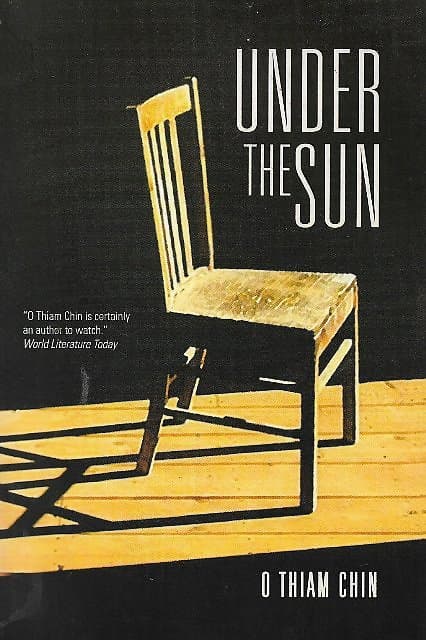 Under The Sun - O Thiam Chin