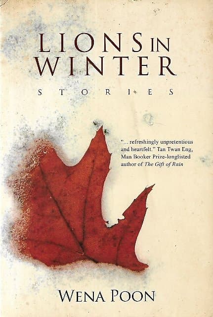Lions in Winter: Stories - Wena Poon