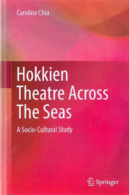 Hokkien Theatre Across the Seas - Caroline Chia