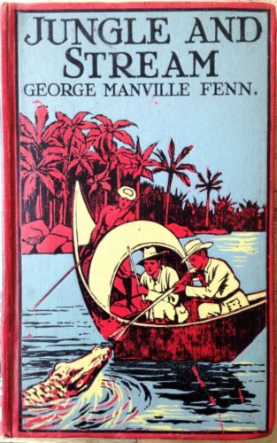 Jungle and Stream - George Manville Fenn
