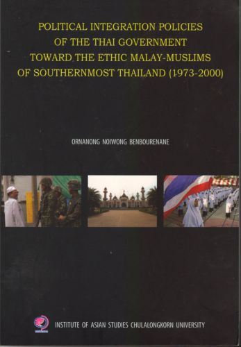 Political Integration Policies of the Thai Government Toward the Malay-Muslims