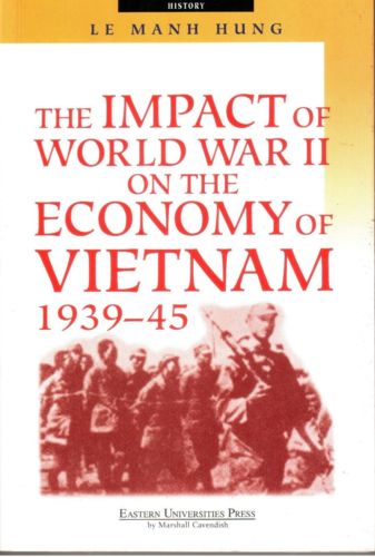 The Impact Of World War II On The Economy Of Vietnam 1939-45 - Le Manh Hung