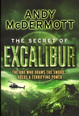 The Secret of Excalibur - Andy McDermott