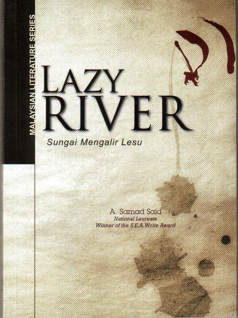Lazy River (Sungai Mengalir Lesu) - A. Samad Said