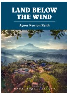 Land Below the Wind - Agnes Newton Keith