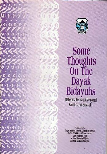 The Penang Bookshelf Some Thoughts On The Dayak Bidayuhs Dayak Bidayuh National Association