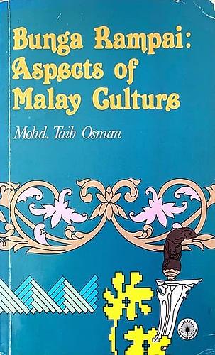 The Penang Bookshelf Bunga Rampai Aspects Of Malay Culture Mohd Taib Osman