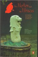 The Merlion and the Hibiscus: Short Stories from Singapore and Malaysia