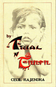 By Trial 'N Terror - Cecil Rajendra