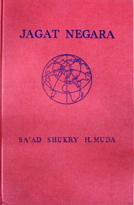 Jagat Negara -  Sa'ad Shukry H. Muda