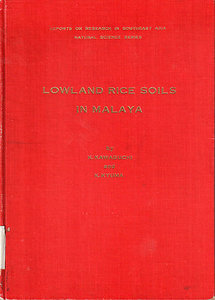 Lowland Rice Soils in Malaya - K Kawaguchi & K Yuma