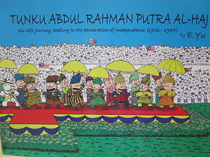 Tunku Abdul Rahman Putra Al-Haj: His Life Journey - E Yu