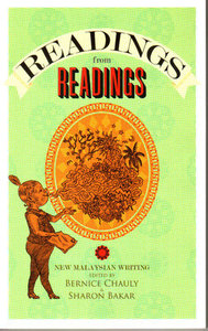 Readings From Readings: New Malaysian Writings - Bernice Chauly & Sharon Bakar