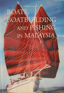 Boats, Boatbuilding and Fishing in Malaysia - HS Barlow