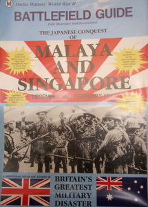 Battlefield Guide: The Japanese Conquest of Malaya