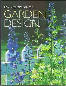 Encyclopedia Of Garden Design -  Jennifer Stackhouse