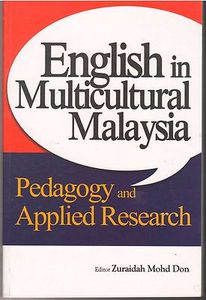 English in Multicultural Malaysia: Pedagogy and Applied Research - Zuraidah Mohd